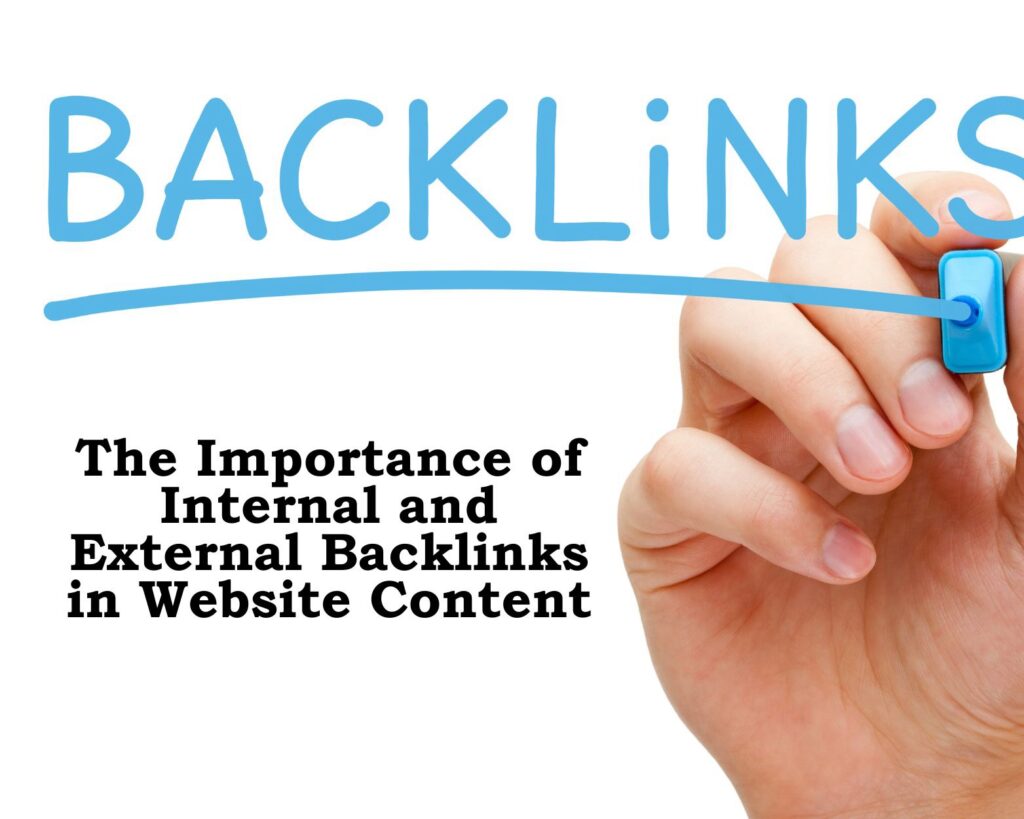 The Importance of Internal and External Backlinks in Website Content