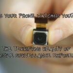 Is Your Phone Watching You? The Terrifying Reality of Mobile Surveillance Exposed!